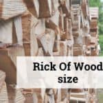 What Size Is A Rick Of Wood